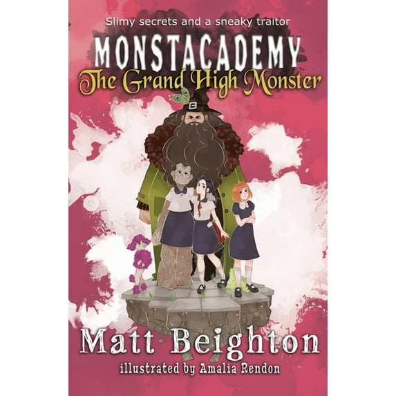 Monstacademy Dyslexia Adapted The Grand High Monster: A (Dyslexia Adapted) Monstacademy Mystery, Book 3, (Paperback)
