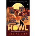 thumbnail image 1 of Pre-Owned Monster Boyfriends Howl: A Small Town Werewolf Romance, Book 1, (Paperback), 1 of 1