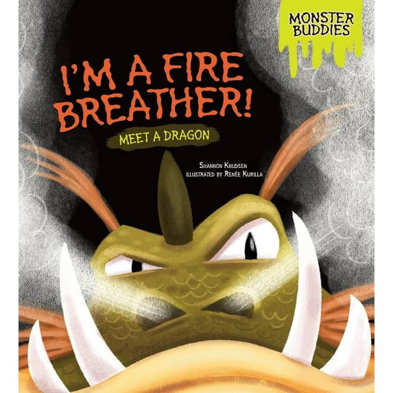 Monster Buddies: I'm a Fire Breather!: Meet a Dragon (Hardcover)