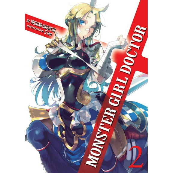 Monster Girl Doctor (Light Novel): Monster Girl Doctor (Light Novel) Vol. 2 (Series #2) (Paperback)