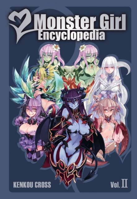 Monster Girl Encyclopedia: Monster Girl Encyclopedia II Series #2 Hardcover