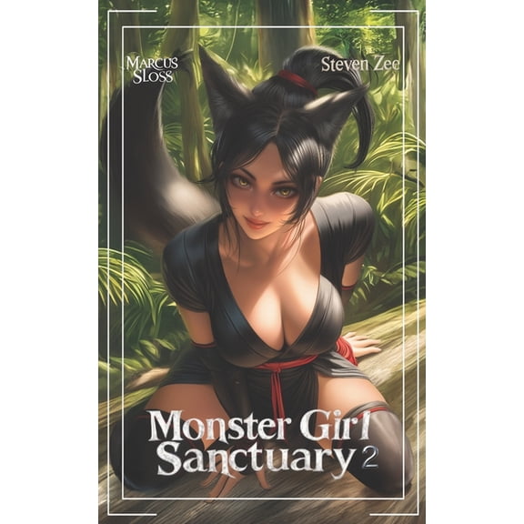 Monster Girl Sanctuary Monster Girl Sanctuary 2, Book 2, (Paperback)