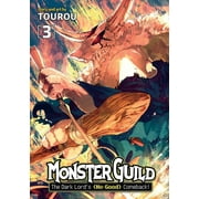 Monster Guild The Dark Lords No-Good Monster Guild The Dark Lords No-Good Comeback! Vol. 3, Paperback
