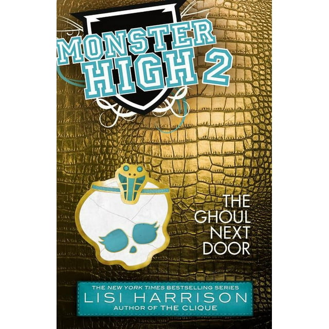 Monster High (Books): Monster High: The Ghoul Next Door (Paperback)