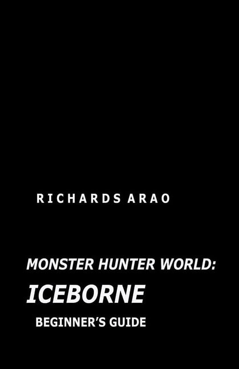 Monster Hunter: World Beginner's Guide