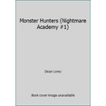 thumbnail image 1 of Pre-Owned Monster Hunters (Nightmare Academy #1) (Paperback) 0545156343 9780545156349, 1 of 1
