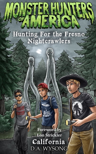 Monster Hunters of America MONSTER HUNTERS OF AMERICA - Hunting For The Fresno Nightcrawlers, Book 24, (Paperback)