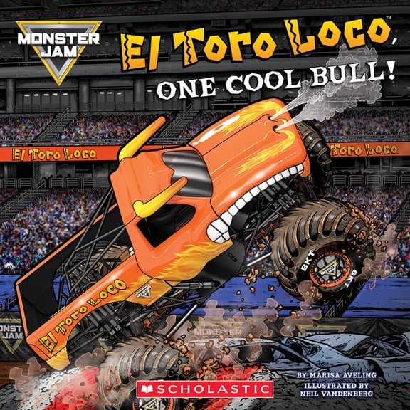 Monster Jam: El Toro Loco, One Cool Bull! (8x8 Storybook), (Paperback)