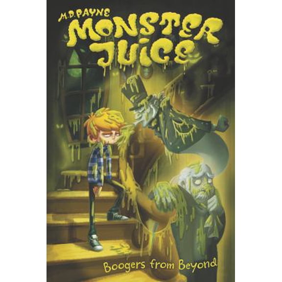 Pre-Owned Boogers from Beyond #3 (Monster Juice) (Paperback) 0448462281 9780448462288