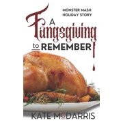 Monster MASH Holiday Story A Fangsgiving to Remember, Paperback