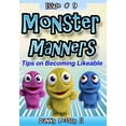 thumbnail image 1 of Monster Manners: Tips on Becoming Likeable Paperback 1511531932 9781511531931 Danny Pettry II, 1 of 1