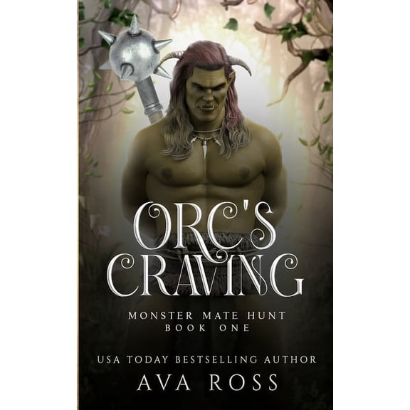Monster Mate Hunt: Orc's Craving: An Orc Fantasy Romance (Paperback)
