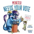 thumbnail image 1 of Monster & Me Monster Needs Your Vote, (Hardcover), 1 of 1