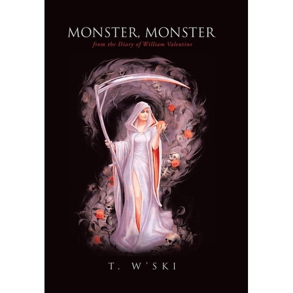 Monster, Monster: from the Diary of William Valentine, (Hardcover)