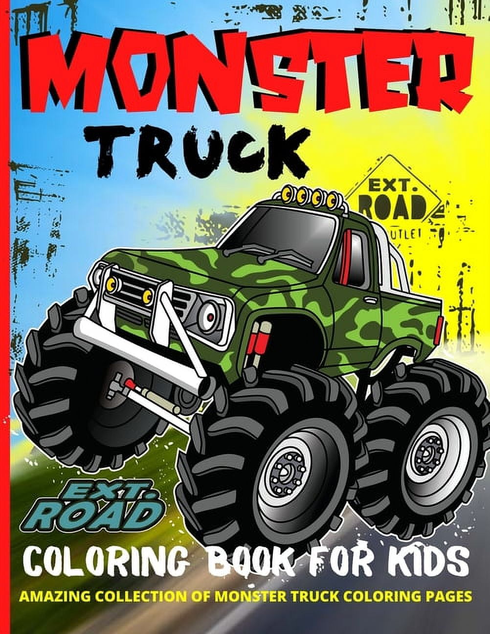 Monster Truck Coloring Book For Kids Ages 2-6: A Great Coloring Book with  Monster Trucks for Boys and Girls, Toddlers, Preschoolers. 30 Unique  Drawing (Paperback)
