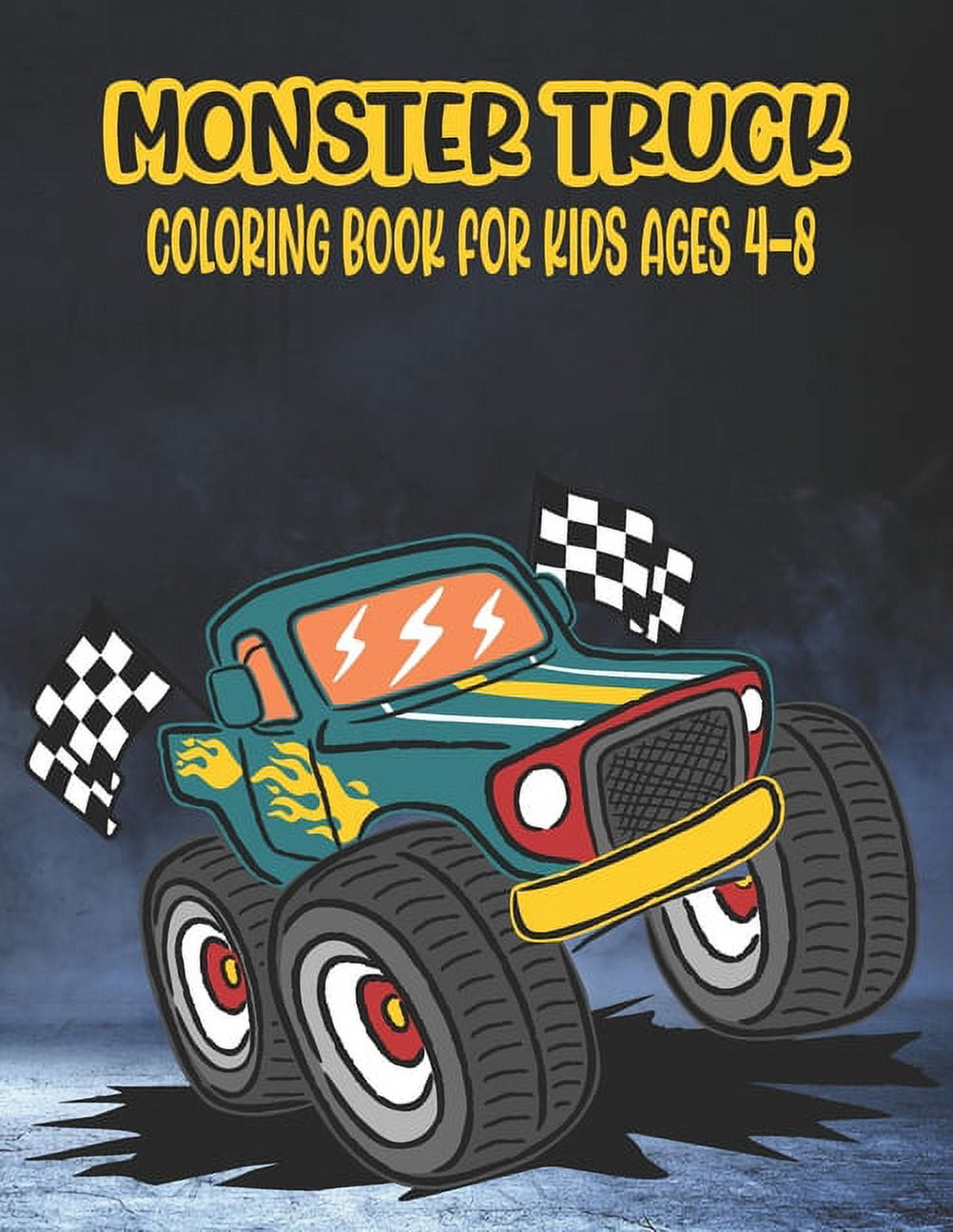 Monster Truck Coloring Book for Kids Ages 4-8: A Great Coloring Book ...