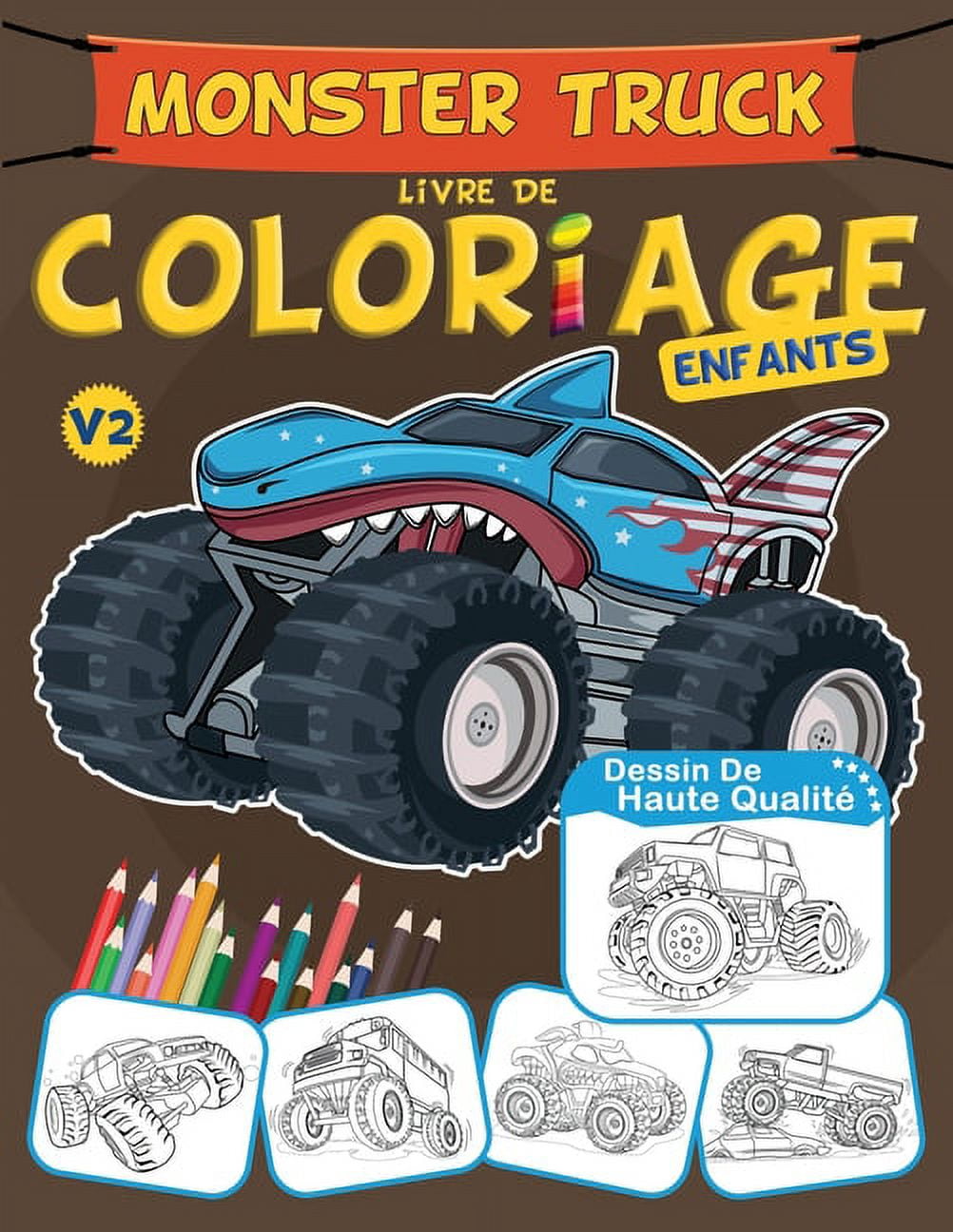 Monster Truck Livre De Coloriage Enfants: Camion, Voiture Monster Livre de  Coloriage Unique Pour Les Garçons De 6 Ans Et Plus, Idée Cadeau Pour Noël  (Paperback) 