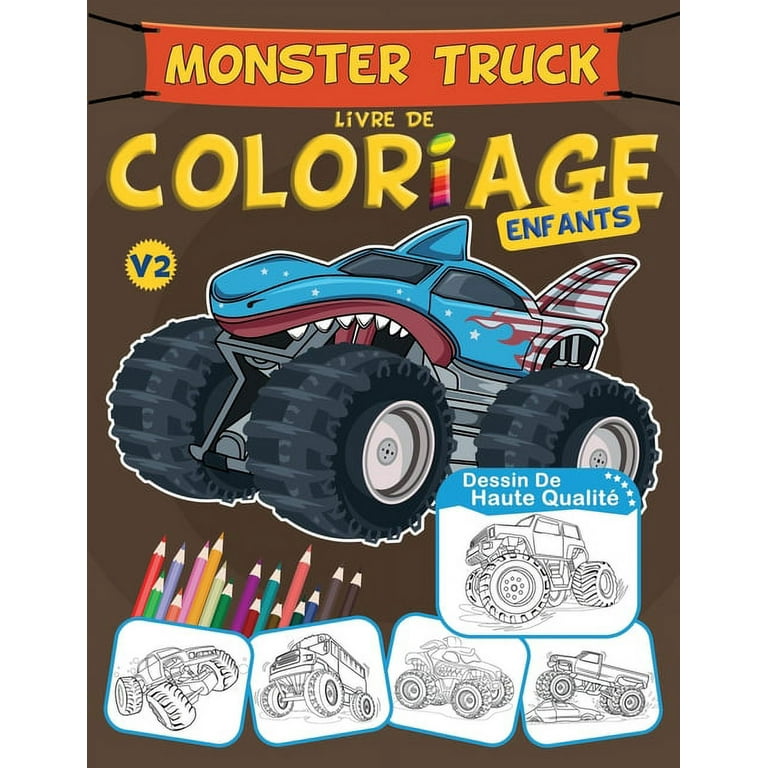 Monster Truck Livre De Coloriage Enfants: Camion, Voiture Monster Livre de  Coloriage Unique Pour Les Garçons De 6 Ans Et Plus, Idée Cadeau Pour Noël  (Paperback) 