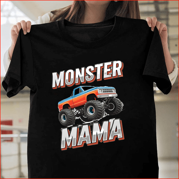 Monster Truck Mama Mom Life a Fun Graphic for a Monster Jam Lover. H404 V90195 Designer Style Unisex T-Shirt – Available Up to 5XL