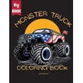 thumbnail image 1 of Monster Truck Mania Coloring Book for Kids: An Exciting Coloring Adventure for Boys and Girls Ages 3-12, (Paperback), 1 of 1