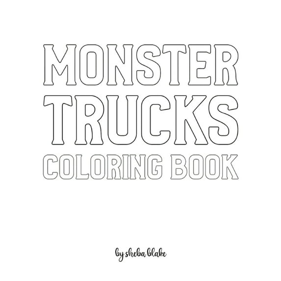 Monster Trucks Coloring Book for Children - Create Your Own Doodle Cover (8x10 Softcover Personalized Coloring Book / Activity Book) (Paperback)