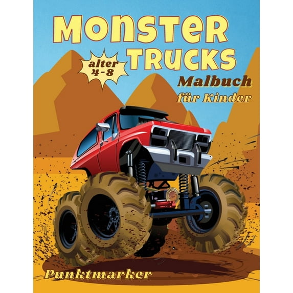 Monster Trucks Färbung Buch Punktmarker Geschicklichkeit mit der Schere: Kinder-Malbuch mit Monster Trucks, Autos für Kl, (Paperback)