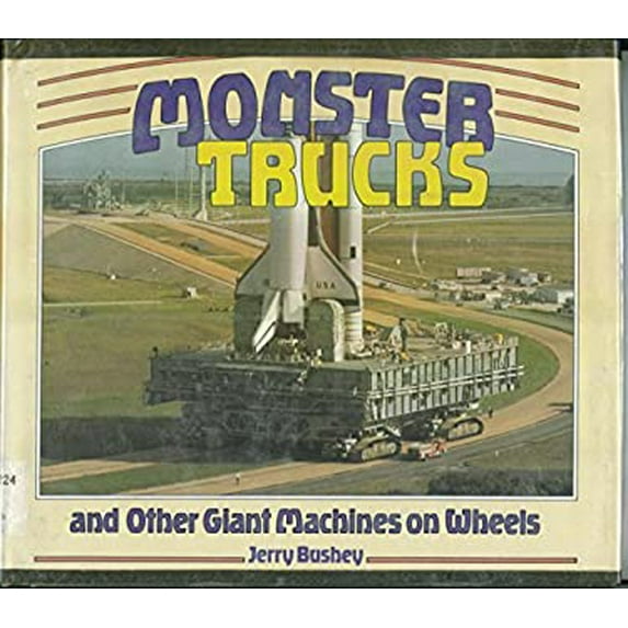 Pre-Owned Monster Trucks and Other Giant Machines on Wheels 9780876142714