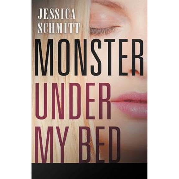 Monster Under My Bed (Paperback) by Jessica Schmitt