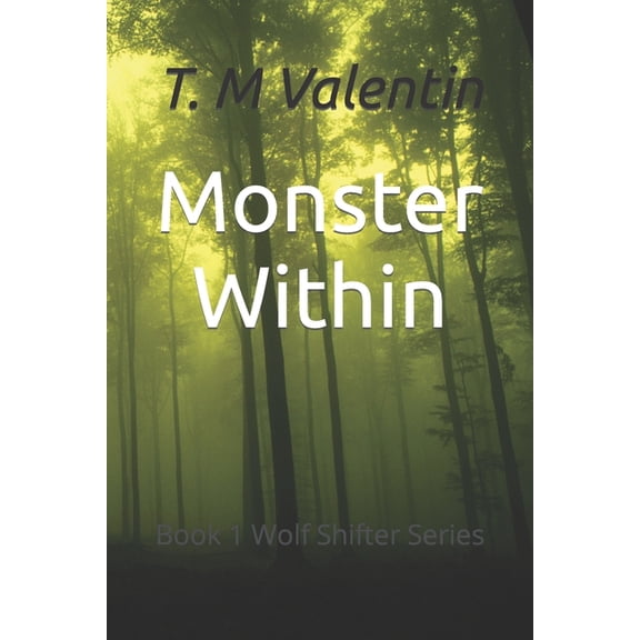 Monster Within: Book 1 Wolf Shifter Series