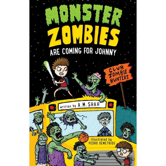 Monster Zombies Are Coming for Johnny: Monster Zombies Are Coming for Johnny: Club Zombie Hunters (Other)