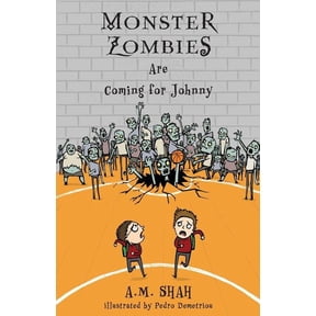 Monster Zombies Are Coming for Johnny, (Paperback)