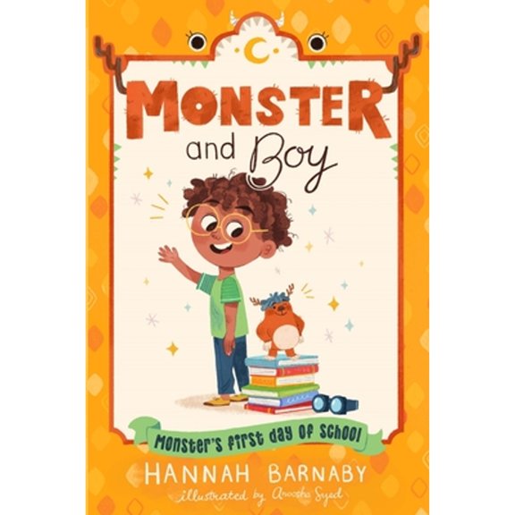 Pre-Owned Monster and Boy: Monster's First Day of School (Paperback) 125082107X 9781250821072