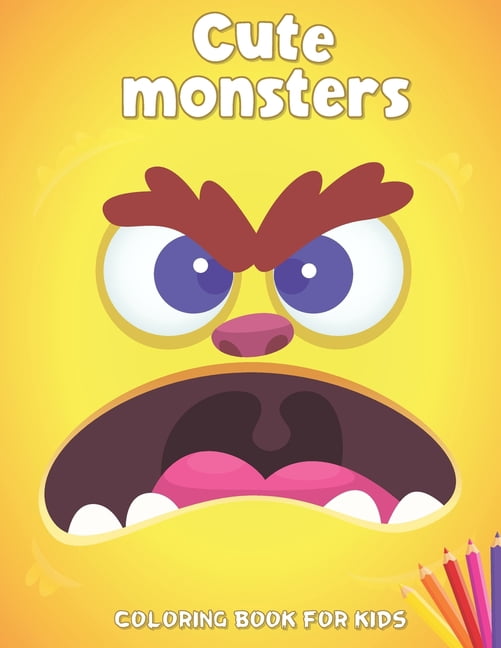 Monster coloring book for kids: Funny monsters Coloring Book for Kids Ages 3-8, Boys or Girls, Full of Cute Illustrations of Monsters and more (Kids Coloring Books) (Paperback)
