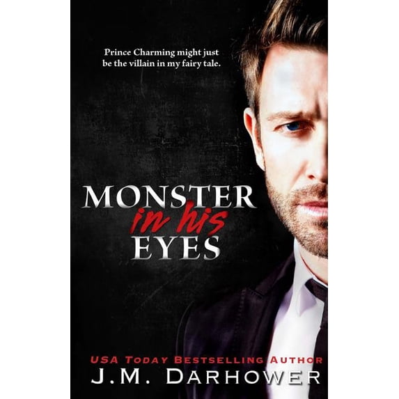 Monster in His Eyes (Paperback) by J M Darhower