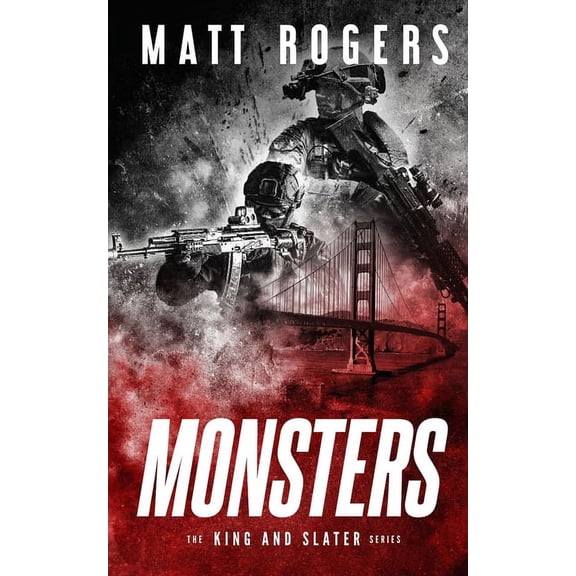 The King & Slater Monsters: A King & Slater Thriller, Book 11, (Paperback)
