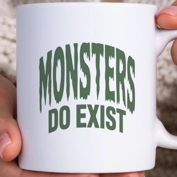Monsters Do Exist Mug, Dping Font Horror Coffee Mug, Spooky Goth Halloween Gift, Cryptid Lover, Creepy Grunge Alt Aesthetic, Dark Green,.