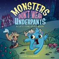 thumbnail image 1 of Pre-Owned Monsters Don't Wear Underpants: A Lift the Flap Book (Unknown) 1735752606 9781735752600, 1 of 1