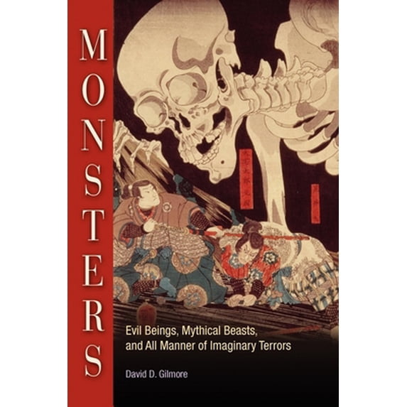Pre-Owned Monsters: Evil Beings, Mythical Beasts, and All Manner of Imaginary Terrors (Hardcover) 0812237021 9780812237023