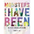 thumbnail image 1 of Monsters I Have Been, 1 of 1