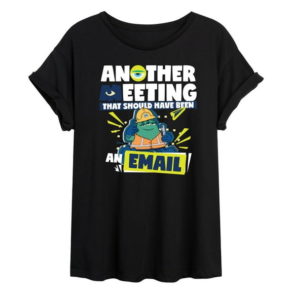 Monsters Inc. - Another Meeting That Should Have Been An Email - Women's Oversized T-Shirt