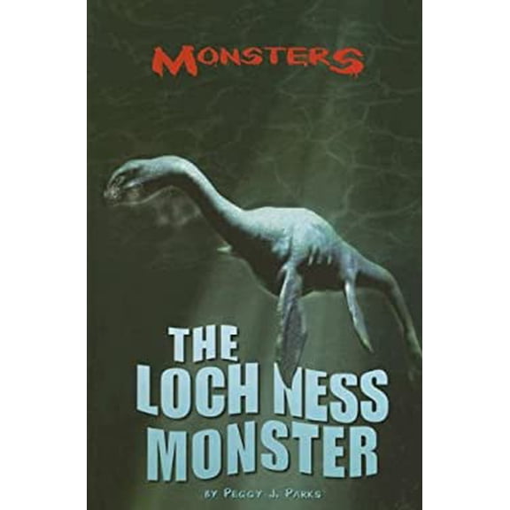 Pre-Owned The Loch Ness Monster (Monsters) (Hardcover) 0737731664 9780737731668