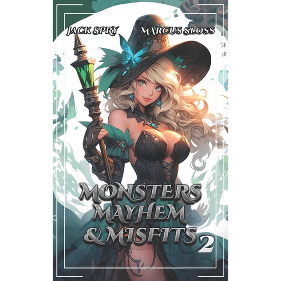 Monsters Mayhem & Misfits Monsters Mayhem & Misfits 2: A LitRPG Fantasy, Book 2, (Paperback)