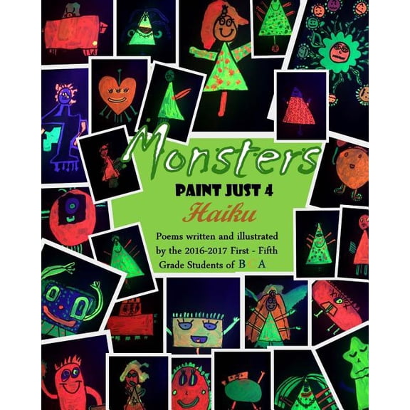 Monsters Paint Just 4 Haiku (Paperback)