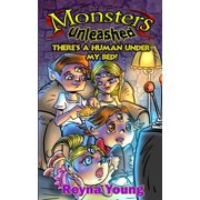 Monsters Unleashed Theres a Human Under my Bed, Paperback