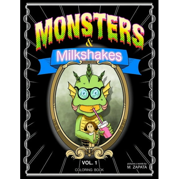 Monsters and Milkshakes: Monsters and Milkshakes: Coloring Book (Paperback)
