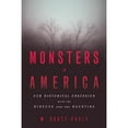 thumbnail image 1 of Pre-Owned Monsters in America: Our Historical Obsession with the Hideous and the Haunting (Paperback) 1602584664 9781602584662, 1 of 1