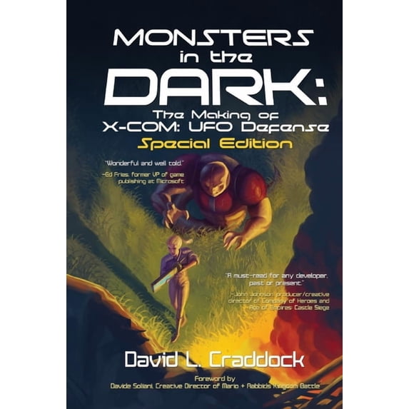Monsters in the Dark: The Making of X-Com: UFO Defense - Special Edition, (Hardcover)