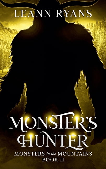 Monsters in the Mountains Monster's Hunter, Book 11, (Paperback)