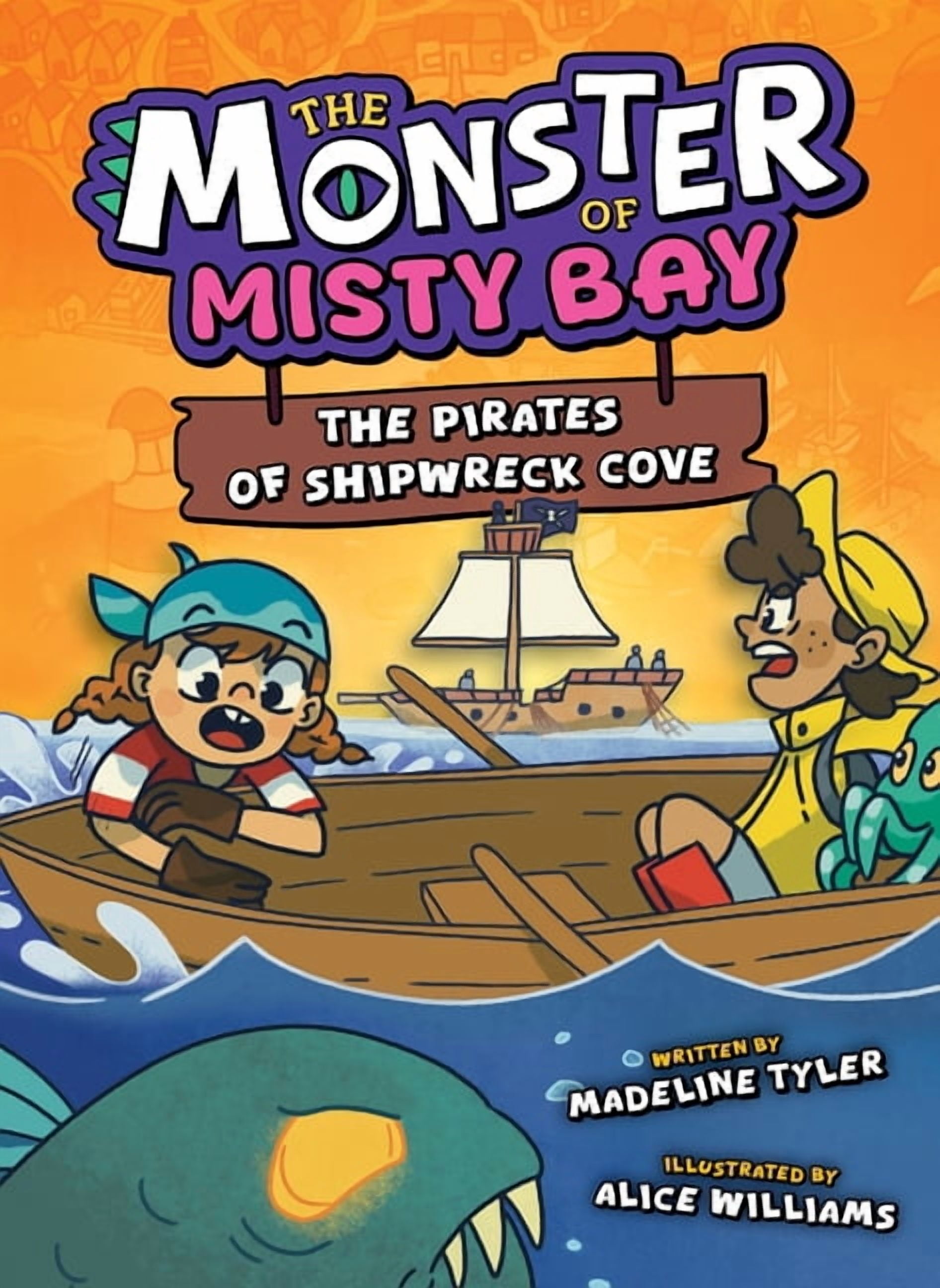 The Monster of Misty Bay The Pirates of Shipwreck Cove, (Paperback)