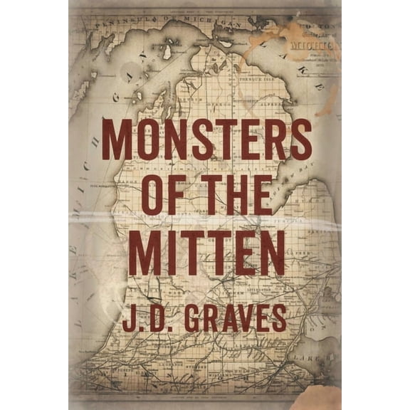 Monsters of the Mitten, (Paperback)